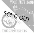 THE CENTERHITS, YOUR PEST BAND / split (7ep) Snuffy smiles