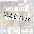 NO RULE x OVERALL / take me back (cdr) Seminishukei 