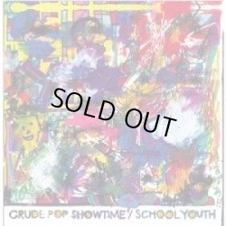 画像1: SCHOOL YOUTH / Crude Pop Show Time + (cd) CENTRAL PLAZA 