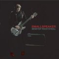 SMALL SPEAKER / Desktop Rock'N'Roll (cd) Smallspeaker