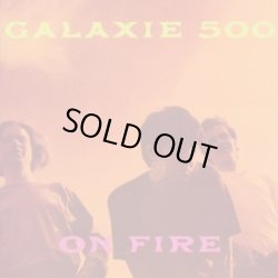 画像1: Galaxie 500 / On Fire (cd)(lp) 20/20/20