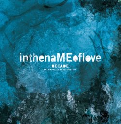 画像1: inthenaMEoflove / Decade -Anthologies Past+Present- (cd) 芯空館