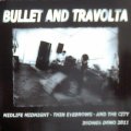 BULLET AND TRAVOLTA / 3songs demo 2011 (cdr) Self