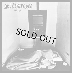 画像1: GET DESTROYED / Shut In (7ep) 625