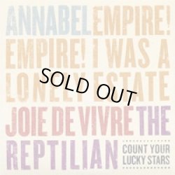 画像1: Annabel, Empire! Empire! (I Was a Lonely Estate?), Joie De Vivre, The Reptilian / 4Way Split (7ep) Count your lucky stars