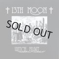 13th MOON / Witch hunt (cd) 