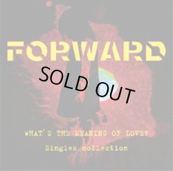 画像1: FORWARD / What's The Meaning of Love? -Singles Collection- (cd) HG fact