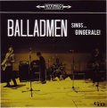 BALLADMEN / Sings... Gingerale! (7ep) Gtd