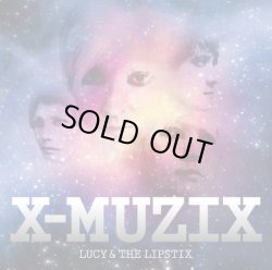 画像1: LUCY & THE LIPSTIX /　X-Muzik　（ｃｄ）　Diwphalanx