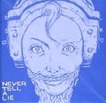 V.A / NEVER TELL A LIE (cd) 男道/Blood sucker