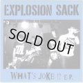 EXPLOSION SACK / What's joke !?  (7ep)