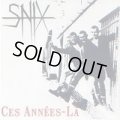 SNIX / Ces Annees-La! (cd)