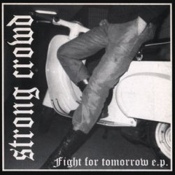 画像1: STRONG CROWD / Fight for tomorrow (7ep)