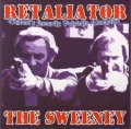 RETALIATOR / The Sweeney (7ep)