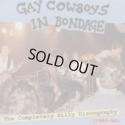 画像1: GAY COWBOYS IN BONDAGE / The Complete Silly Discography 1983-84 (cd)