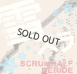 画像1: SCRUM HALF, DERIDE / split -雪スラッシュ!!!- (cd) Crew for life