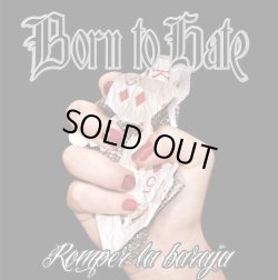 画像1: BORN TO HATE / Romper La Baraja (cd) Cruzade