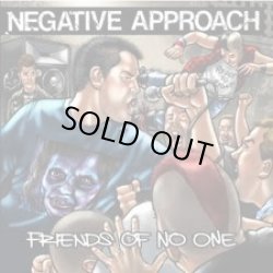 画像1: NEGATIVE APPROACH / Friends of no one (cd) Taang!