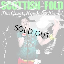 画像1: SCOTTISH FOLD / The Great Hardcore Bash! (cd) Cock suck