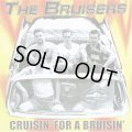 THE BRUISERS / Cruisin' for a bruisin' (Lp) Taang!