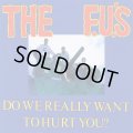 F.U.'S / Do we really want to hurt you? (cd) Taang!