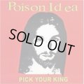 POISON IDEA / Pick your king (cd) Taang!