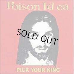 画像1: POISON IDEA / Pick your king (cd) Taang!