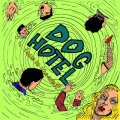 DOG HOTEL / dance on the cake (7ep) Debauch mood