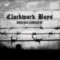 CLOCKWORK BOYS / Rock Nas Cadeias (7ep) 