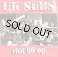 U.K.SUBS / Riot 98 (7ep) 
