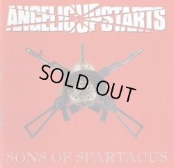 画像1: ANGELIC UPSTARTS / Sons Of Spartacus (cd) 