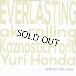 画像1: ak_rolling、Yuri Honda、Kaznostic Front / Everlasting (cdr) Self 