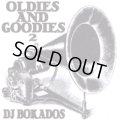DJ BOKADOS / Oldies And Goodies 2 (cdr) Seminishukei 