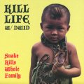 KILL LIFE / Snake kills whole family (7ep) Magic bullet