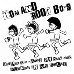 画像1: TOM AND BOOT BOYS / Stupid and naked punks are running in my house (7ep) Pogo77