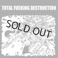 TOTAL FUCKING DESTRUCTION / Childhater (Flexi) To live a lie