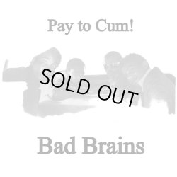 画像1: BAD BRAINS / Pay to cum (7ep) Bad brain