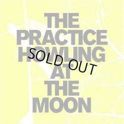 画像1: THE PRACTICE / Howling at the moon (7ep) Niw! 