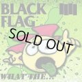 BLACK FLAG / What the... (cd) Sst 
