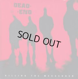 画像1: DEAD END / Killing the messenger (7ep) 625 