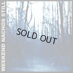 画像1: WEEKEND NACHOS / Still (Lp) Deep six