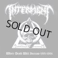 INTERMENT / Where death will increase 1991-1994 (cd) Necroharmonic