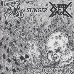 画像1: OUTBREAK RIOT, LURKING FEAR, STINGER / Fuck off and die 3way split (7ep) Banzae