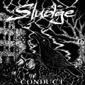 SLUDGE / Conduct (Lp) Crust war 