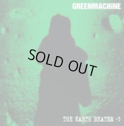 画像1: GREENMACHINE / The earth beater+3 (cd) Diwphalanx 