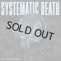 SYSTEMATIC DEATH / Systema-nine(the moon watches...) (Lp) Way back when