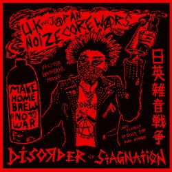 画像1: STAGNATION, DISORDER / split -U.K vs Japan noize core wars- 日英雑音戦争 (7ep) Strong mind japan