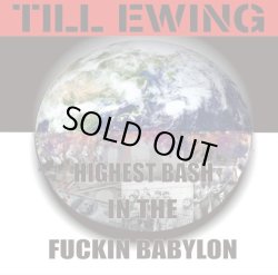 画像1: TILL EWING / Highest bash in the fuckin babylon (cd) Wrong art