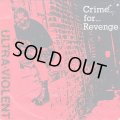 ULTRA-VIOLENT / Crime for revenge (7ep) Static shock