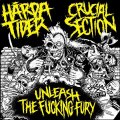 HARDA TIDER, CRUCIAL SECTION / split -Unleash the fucking fury- (cd) Crew for life